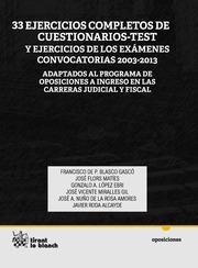33 EJERCICIOS COMPLETOS DE CUESTIONARIOS-TEST Y EJERCICIOS DE LOS EXÁMENES CONVOCATORIAS 2003-2013 | 9788490538012 | BLASCO GASCÓ, FRANCISCO DE PAULA