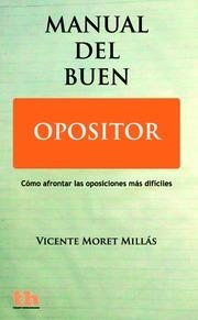 MANUAL DEL BUEN OPOSITOR | 9788415731696 | MORET MILLÁS, VICENTE