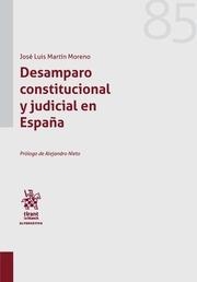 DESAMPARO CONSTITUCIONAL Y JUDICIAL EN ESPAÑA | 9788491901266 | MARTÍN MORENO, JOSE LUÍS