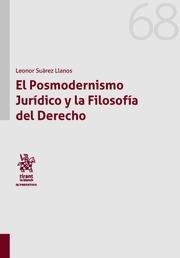 POSMODERNISMO JURÍDICO Y LA FILOSOFÍA DDERECHO, EL | 9788491692270 | SUÁREZ LLANOS, LEONOR