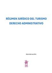 RÉGIMEN JURÍDICO DEL TURISMO. DERECHO ADMINISTRATIVO | 9788491902324 | LIDÓN LARA ORTIZ, MARÍA