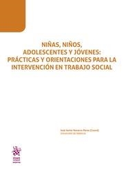 NIÑAS, NIÑOS, ADOLESCENTES Y JÓVENES : PRÁCTICAS Y ORIENTACIONES PARA LA INTERVENCIÓN EN TRABAJO SOCIAL | 9788491906995 | NAVARRO-PÉREZ, JOSÉ JAVIER
