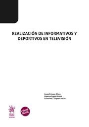 REALIZACIÓN DE INFORMATIVOS Y DEPORTIVOS EN TELEVISIÓN | 9788413361338 | PRÓSPER RIBES, JOSEP