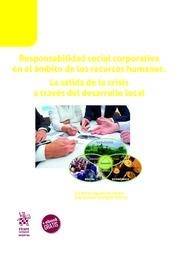 RESPONSABILIDAD SOCIAL CORPORATIVA EN EL ÁMBITO DE LOS RECURSOS HUMANOS. LA SALIDA DE LA CRISIS A TRAVÉS DEL DESARROLLO LOCAL | 9788413130408 | AGUADO HERNÁNDEZ, JULI ANTONI