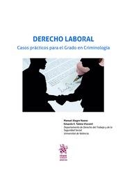 DERECHO LABORAL. CASOS PRÁCTICOS PARA EL GRADO EN CRIMINOLOGÍA | 9788491436416 | ALEGRE NUENO, MANUEL