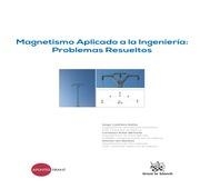 MAGNETISMO APLICADO A LA INGENIERÍA : PROBLEMAS RESUELTOS | 9788491195177 | CASTIÑEIRA IBÁÑEZ, SERGIO