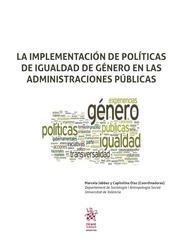 IMPLEMENTACIÓN DE POLÍTICAS DE IGUALDAD DE GÉNERO EN LAS ADMINISTRACIONES PÚBLICAS, LA | 9788491691884 | JABBAZ, MARCELA