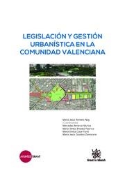 LEGISLACIÓN Y GESTIÓN URBANÍSTICA EN LA COMUNIDAD VALENCIANA | 9788491194378 | ROMERO ALOY, MARÍA JESÚS