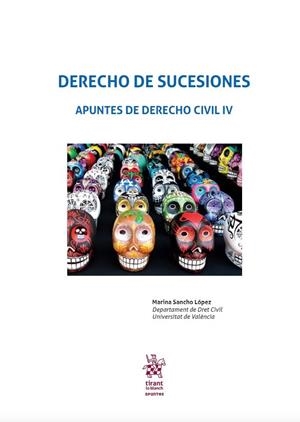 DERECHO DE SUCESIONES. APUNTES DE DERECHO CIVIL IV | 9788491695424 | SANCHO LÓPEZ, MARINA