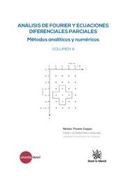 ANÁLISIS DE FOURIER Y ECUACIONES DIFERENCIALES PARCIALES MÉTODOS ANALÍTICOS Y NUMÉRICOS VOLUMEN III | 9788490869505 | THOME COPPO, NÉSTOR
