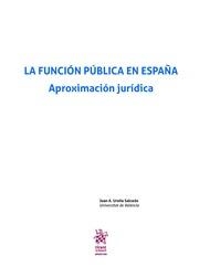FUNCIÓN PÚBLICA EN ESPAÑA APROXIMACIÓN JURÍDICA, LA | 9788491695226 | UREÑA SALCEDO, JUAN ANTONIO