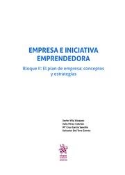 EMPRESA E INICIATIVA EMPRENDEDORA BLOQUE II : EL PLAN DE EMPRESA : CONCEPTOS Y ESTRATEGIAS | 9788491435563 | VILA VAZQUEZ, JAVIER