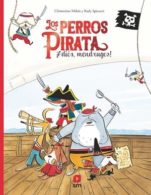 PERROS PIRATAS, LOS | 9788413183046 | MELOIS, CLEMENTINE