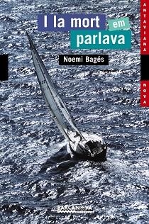 I LA MORT EM PARLAVA | 9788448917647 | BAGES, NOEMI
