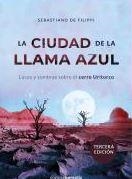 CIUDAD DE LA LLAMA AZUL, LA | 9788494989261 | DE FILIPPI, SEBASTIANO