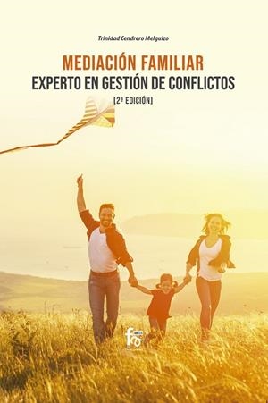 MEDIACIÓN FAMILIAR. EXPERTO EN GESTIÓN DE CONFLICTOS (2 ED) | 9788413239415 | CENDRERO MELGUIZO, TRINIDAD
