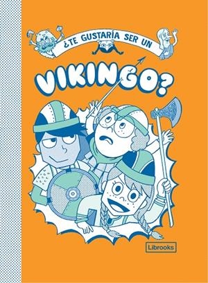 ¿TE GUSTARÍA SER UN VIKINGO? | 9788412087758 | JOHN HAYWOOD, GEORGIA AMSON-BRADSHAW