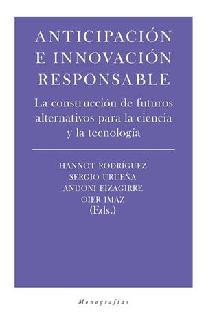 ANTICIPACIÓN E INNOVACIÓN RESPONSABLE | 9788417893248 | EIZAGUIRRE / IMAZ