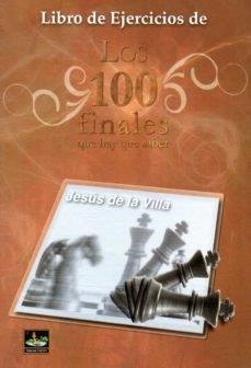 LIBRO DE EJERCICIOS DE LOS 100 FINALES | 9788412068627 | DE LA VILLA, JESUS