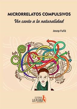 MICRORRELATOS COMPULSIVOS | 9788494965364 | FULLÀ, JOSEP
