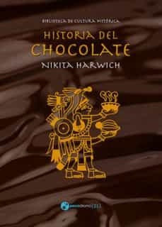 HISTORIA DEL CHOCOLATE | 9788494833397 | HARWICH, NIKITA