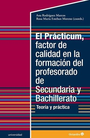 PRACTICUM, FACTOR DE CALIDAD EN LA FORMACIÓN DEL PROFESORADO, EL | 9788417667870 | RODRIGUEZ MARCOS, ANA
