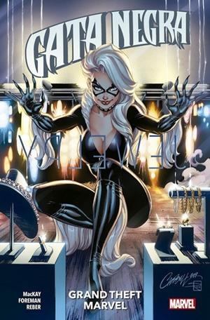 GATA NEGRA 01 : GRAND THEFT MARVEL | 9788413343426 | FOREMAN, TRAVEL / MACKAY, JED