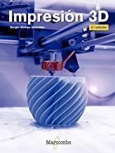 IMPRESIÓN 3D (2ª ED) | 9788426727121 | GÓMEZ GONZÁLEZ, SERGIO