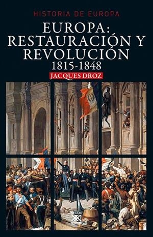 EUROPA : RESTAURACIÓN Y REVOLUCIÓN | 9788432319808 | DROZ, JACQUES