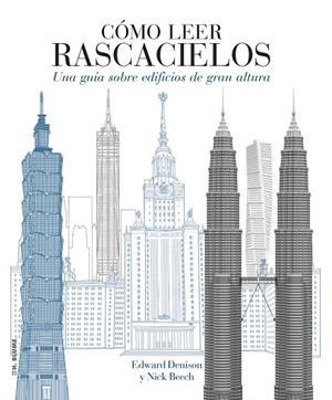 CÓMO LEER RASCACIELOS | 9788494687334 | DENISON, EDWARD / BEECH, NICK