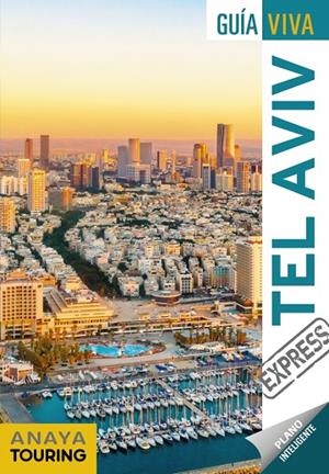 TEL AVIV : GUÍA VIVA EXPRESS [2020] | 9788491582489 | MARTÍN APARICIO, GALO
