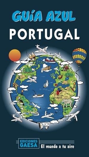 PORTUGAL : GUÍA AZUL [2020] | 9788417823719 | INGELMO, ÁNGEL/MONREAL, MANUEL