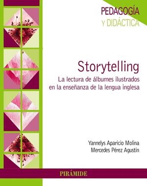 STORYTELLING | 9788436842500 | APARICIO MOLINA, YANNELYS / PÉREZ AGUSTÍN, MERCEDES
