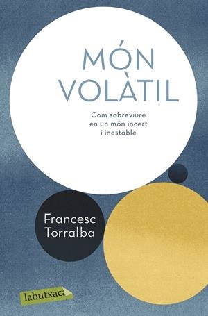 MÓN VOLÀTIL | 9788417423247 | TORRALBA, FRANCESC