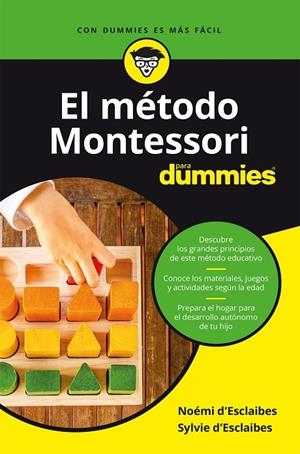 MÉTODO MONTESSORI PARA DUMMIES, EL | 9788432905797 | D'ESCLAIBES, NOEMI / D'ESCLAIBES, SYLVIE
