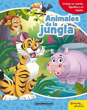 ANIMALES DE LA JUNGLA. LIBROAVENTURAS | 9788408218258