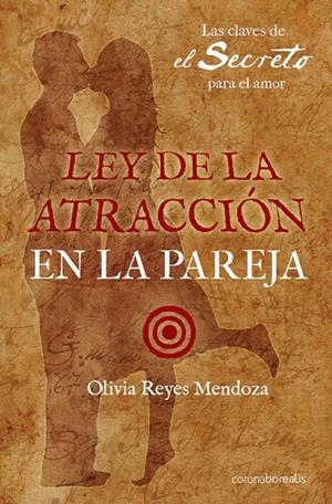 LEY DE ATRACCIÓN EN LA PAREJA | 9788492635061 | REYES, OLIVIA