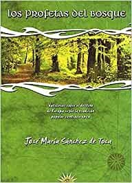 PROFETAS DEL BOSQUE, LOS | 9788495645142 | SÁNCHEZ DE TOCA
