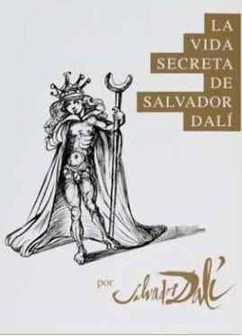 VIDA SECRETA DE SALVADOR DALÍ, LA | 9788494830839 | DALÍ, SALVADOR / MARTINEZ, JOSÉ