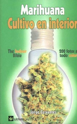 MARIHUANA CULTIVO DE INTERIOR | 9788493102630 | CERVANTES, JORGE