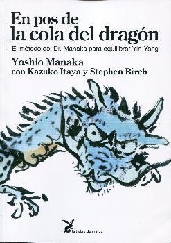 EN POS DE LA COLA DEL DRAGON | 9788492470396 | MANAKA, YOSHIO