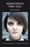 NEUROCIENCIA PARA JULIA | 9788492422555 | MARIÑO, XURXO