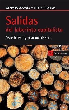 SALIDAS DEL LABERINTO CAPITALISTA | 9788498887792 | ACOSTA, ALBERTO