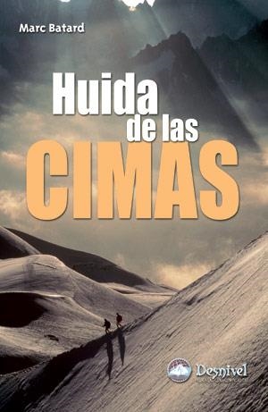 HUIDA DE LAS CIMAS | 9788496192737 | BATARD