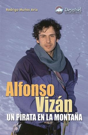ALFONSO VIZAN. UN PIRATA EN LA MONTAÑA | 9788496192591 | MUÑOZ AVIA