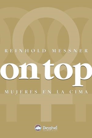 ON TOP | 9788498292299 | MESSNER, REINHOLD