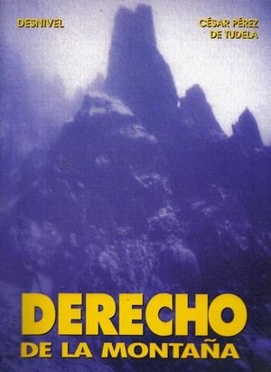 DERECHO DE LA MONTAÑA | 9788487746901 | PÉREZ TUDELA, C.