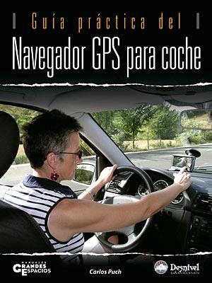 NAVEGADOR GPS PARA COCHE, GUIA PRACTICA DEL... | 9788498290523 | PUCH, CARLOS