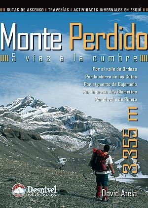 MONTE PERDIDO - 5 VIAS A LA CUMBRE | 9788498291964 | ATELA, DAVID