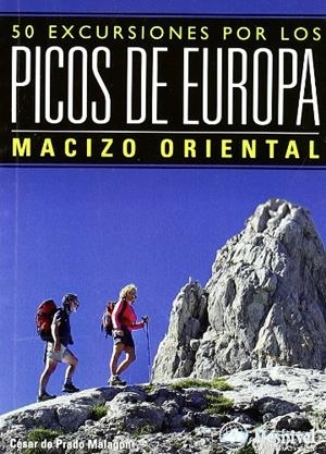 50 EXCURSIONES POR LOS PICOS DE EUROPA | 9788498290929 | DE PRADO MALAGON